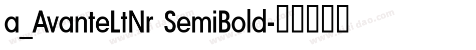 a_AvanteLtNr SemiBold字体转换